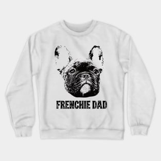 Frenchie Dad French Bulldog Crewneck Sweatshirt